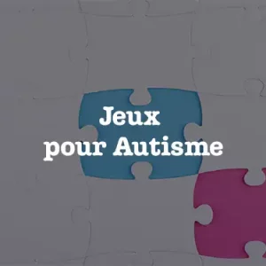 Jeux pour Autisme
