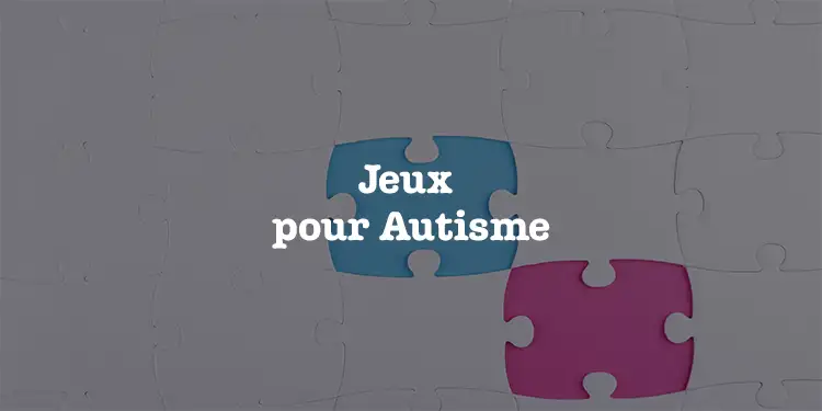 Jeux pour Autisme
